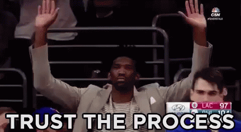 trust-the-process-2.gif