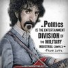 frank-zappa-politics-is-the-entertainment-division-of-the-military-industrial-complex.jpg
